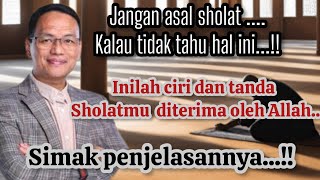 TANDA SHOLAT DITERIMA ALLAH ❗ SAIFUL KARIM 