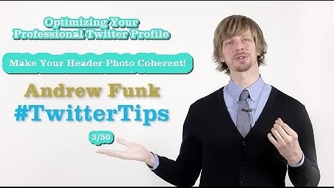 Twitter Tips: Make Your Header Photo Coherent! (3/50)