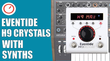 Eventide H9 With Synthesizers: Crystals Algorithm Sounds | SYNTH ANATOMY