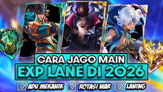 CARA JAGO MAIN EXP LANE DI 2026❗ROTASI EXP LANE TERBARU   LANING PHASE EXP LANE❗MAKRO MIKRO FIGHTER