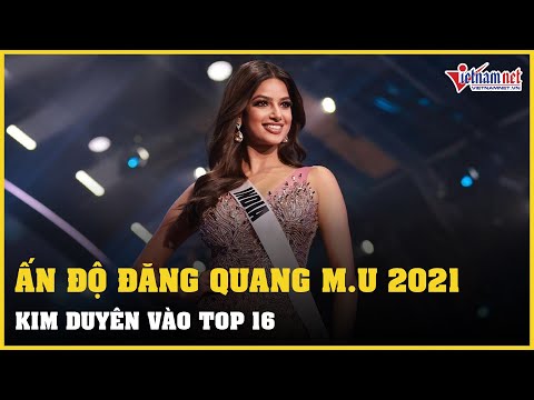 Video Ấn Độ đăng quang Miss Universe 2021, Kim Duyên vào Top... - youtube