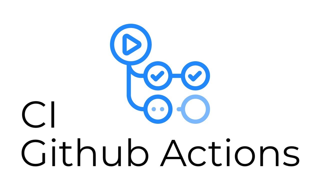 Github Actions - CI - YouTube