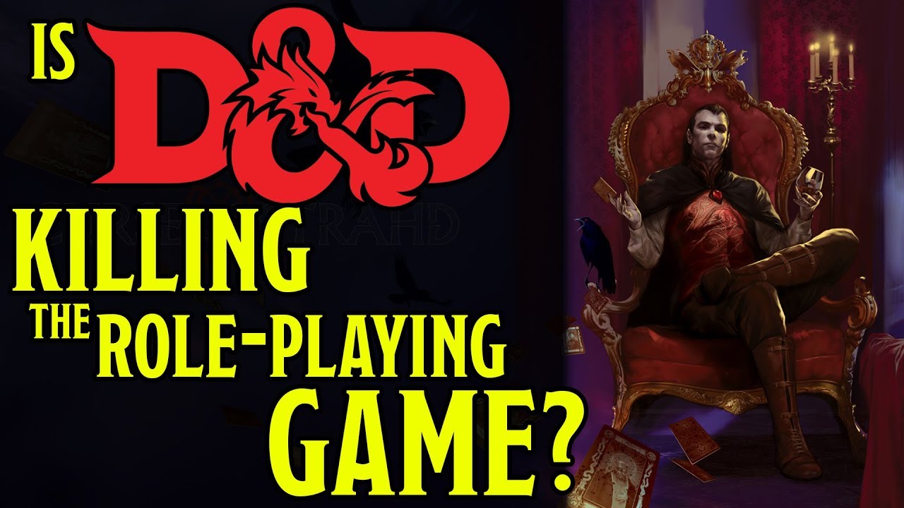 role playing game song Is Dungeons and Dragons 5th Edition Killing the Roleplay GAME?