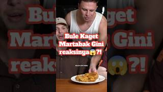 Bule Kaget Martabak Seenak Ini?