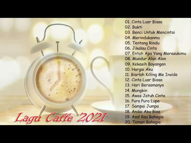 LAGU CAFE AKUSTIK INDONESIA TERBAIK - Lagu Cocok Untuk Cafe - Lagu Indo Terpopuler 2021 class=