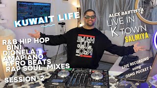 R&B, HIP HOP, RAP, AMAPIANO, SOUL,AFRO BEATS, BINI, DIONELA  ( SESSION  2 ) LIVE MIXING IN KUWAIT