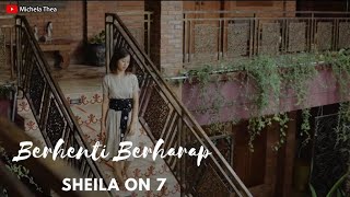 BERHENTI BERHARAP - SHEILA ON 7 | COVER BY MICHELA THEA