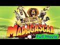 Madagascar English Full Movie From Zoo To Island Adventure Africa Film Reporter