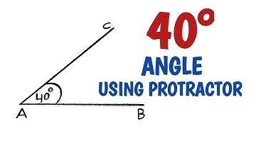 How to draw 40 degree angle using protractor