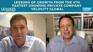 375 | Lessons of Growth from the 4th Fastest Growing Private Company Velocity Global
