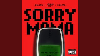 Sorry Mama - Shadow, K-bless, & Young eezy