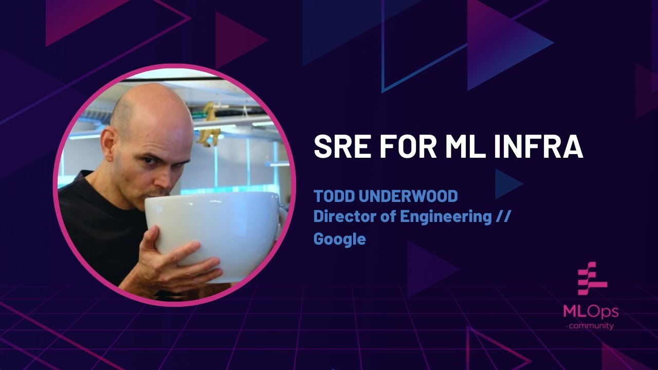 SRE for ML Infra // Todd Underwood // MLOps Coffee Sessions #23