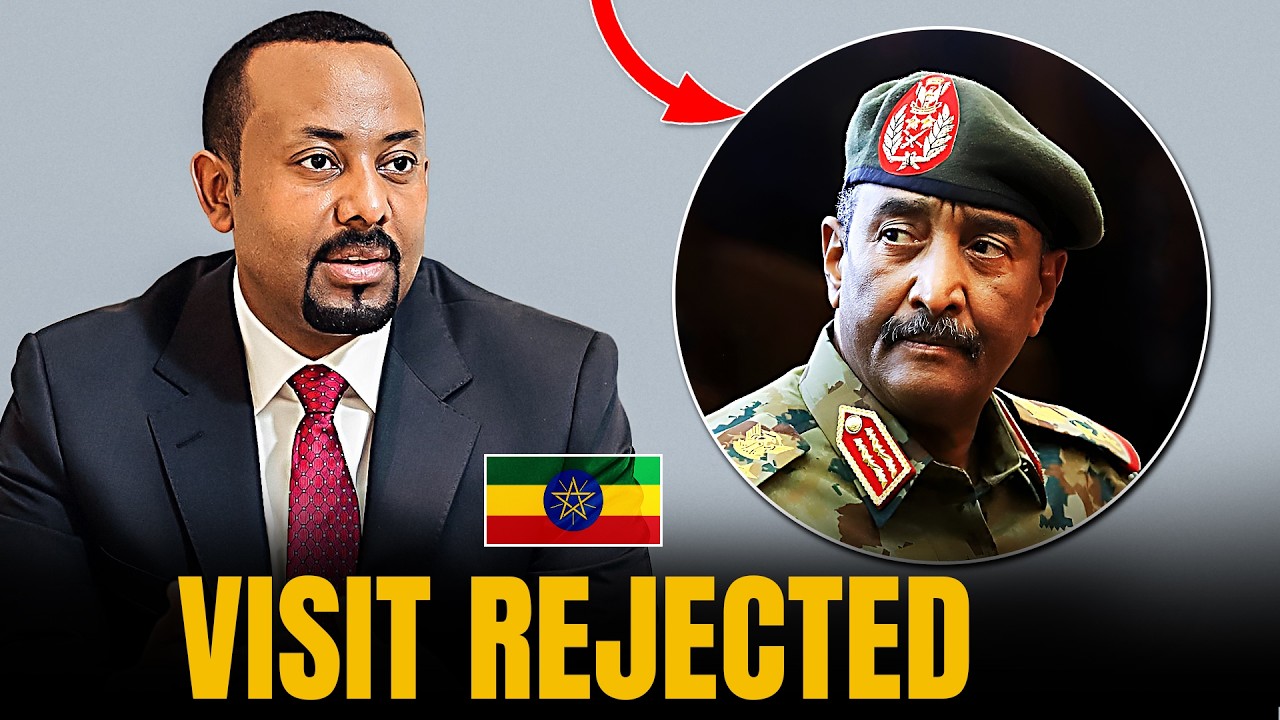 Abiy Rejects Burhan’s Visit | What It Means