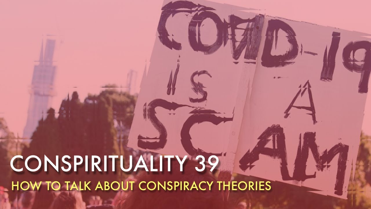 Conspirituality 39: How to Talk About Conspiracy Theories (w/Anna ...