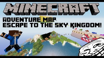Minecraft Adventure map: ESCAPE TO THE SKY KINGDOM!
