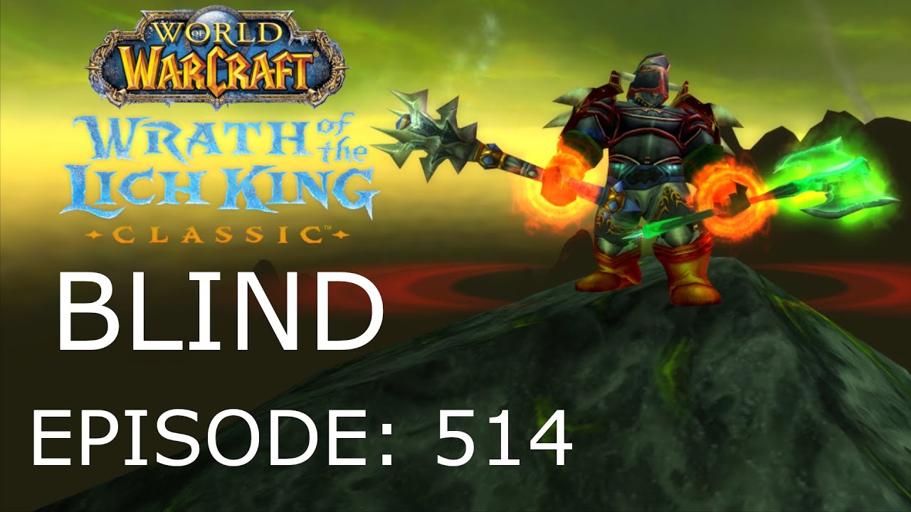 Mace Meets Mechanar WoW WotLK Classic BLIND 514 YouTube
