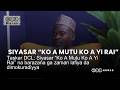 Taskar DCL: Siyasar “Ko A Mutu Ko A Yi Rai” na barazana ga zaman lafiya da dimokuraɗiyya