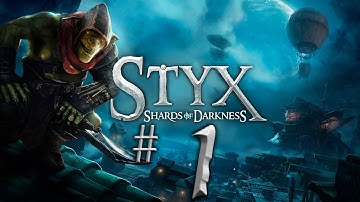 Styx Shards of Darkness - Part 1 - Twitch Replay -