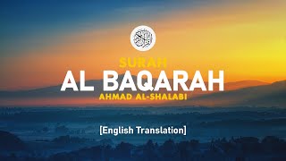 Surah Al Baqarah - Ahmad Al-Shalabi [ 002 ] I Beautiful Quran Recitation