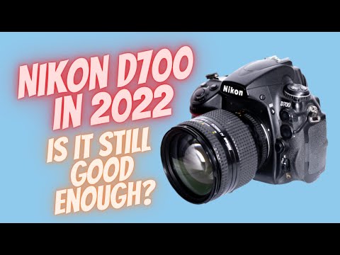 Nikon D700 in 2022 - Is it still good enough?