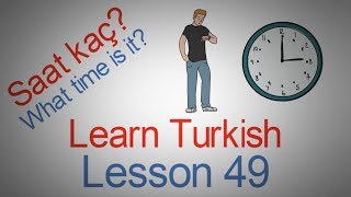 Learn Turkish Lesson 49 - Telling Time in Turkish (Part 1) (O'clock)