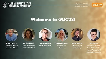 GIJC23 - Welcome to the 2023 Global Investigative Journalism Conference!