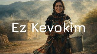 Ez Kevokim - Kurdish Folk Deep House Remix Kürtçe Deep House By Soundalike Ai