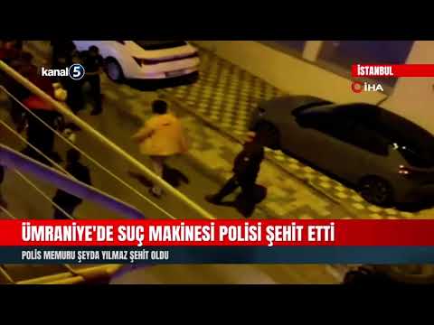 Ümraniye'de Suç Makinesi Polisi Şehit Etti
