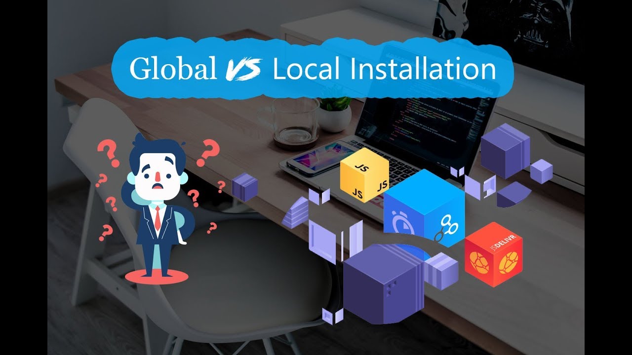 Global install