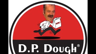 D.P. Dough has a troubled history