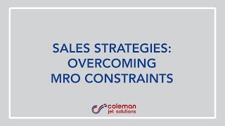 【VOLUME IX】Sales Strategies: Overcoming MRO Constraints