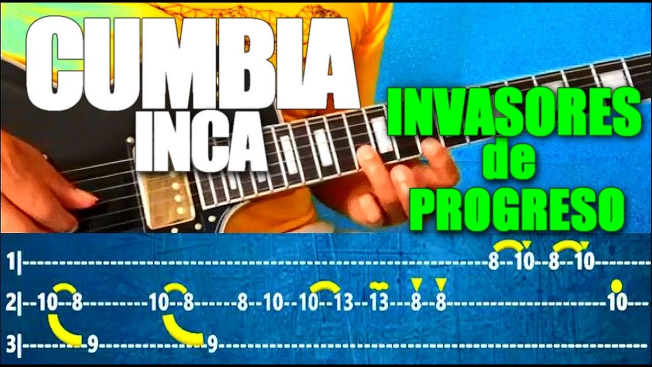 INVASORES DE PROGRESO - CUMBIA INCA Tablatura Facil Punteo para Guitarra -  YouTube