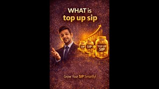 💡 What is a Top-Up SIP?