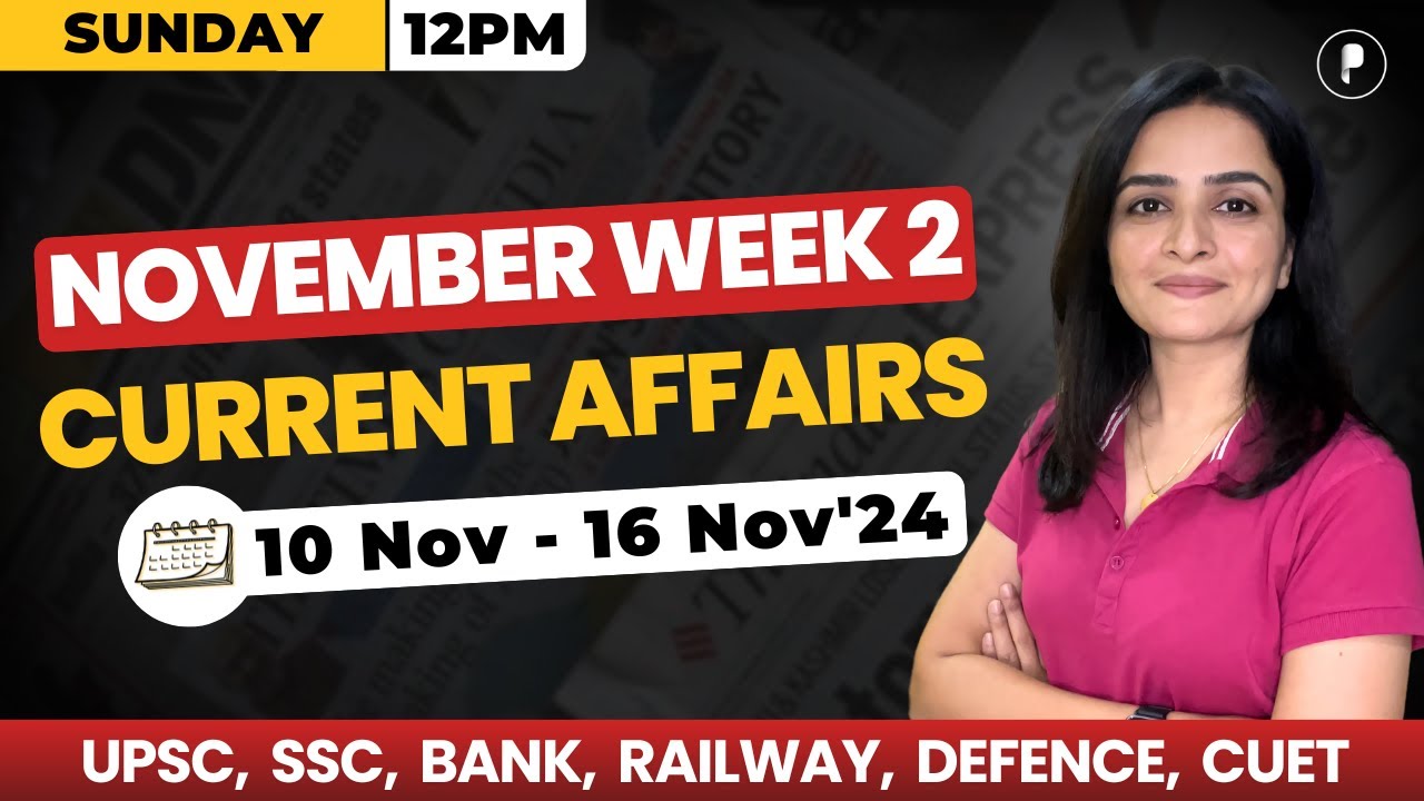 Weekly Current Affairs 2024 | November 2024 Week 2 | Parcham Classes ...