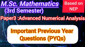 Previous Year Questions of Advanced Numerical Analysis | PYQS | M.Sc. Maths 3rd Sem NEP 