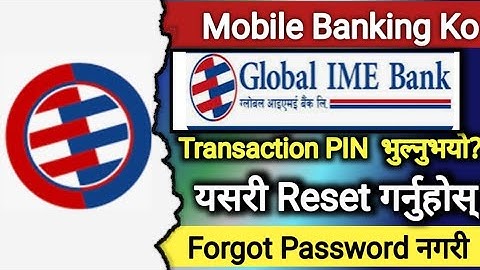 Mobile Banking Ko Transaction PIN Reset Garne Tarika | Global Smart Plus Mobile Banking