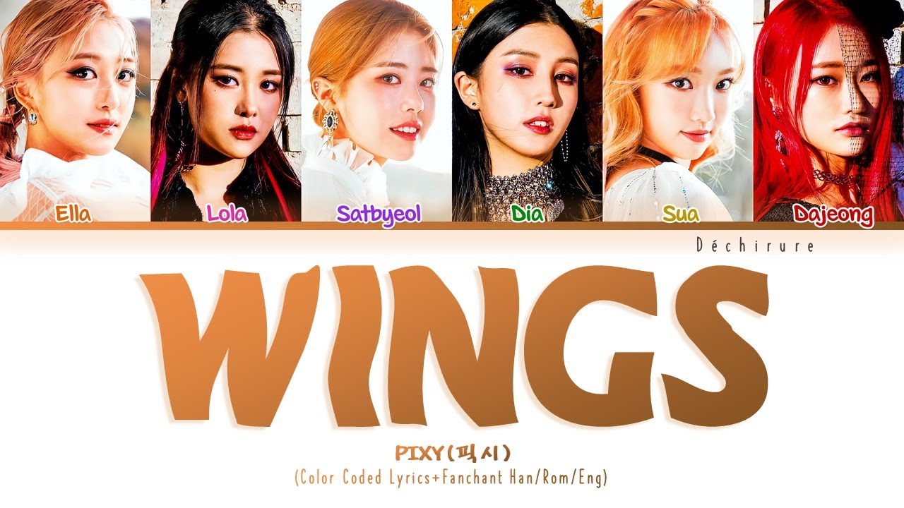 PIXY (픽시) Wings (날개) Lyrics + Fanchant (Color Coded Han/Rom/Eng