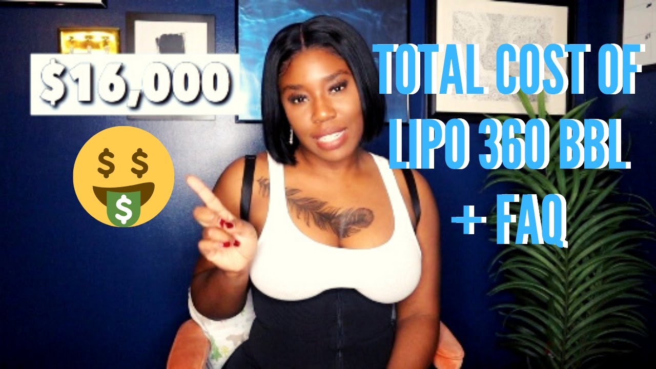 FAQ + TOTAL COST OF LIPO 360 BBL YouTube