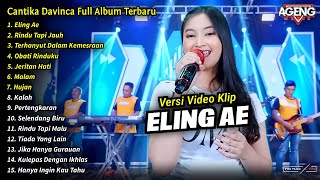 Cantika Davinca Full Album || Eling Ae, Rindu Tapi Jauh, Cantika Davinca Terbaru 2024 - AGENG MUSIC