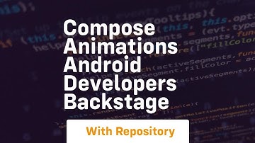Compose animations android developers backstage