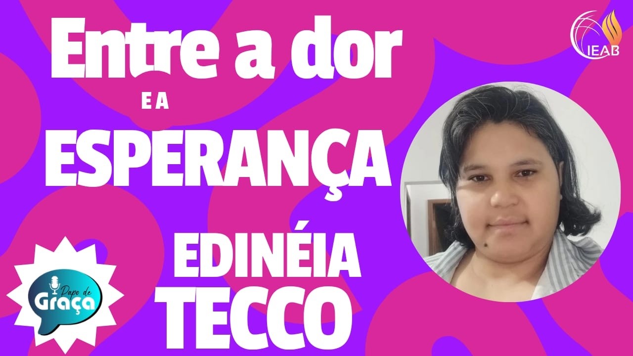 Pod Cast - Testemunho Néia Tecco - 18/02/2026