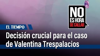 Juez evaluará culpa de John Poulos: Se conocería condena por feminicidio de Valentina Trespalacios