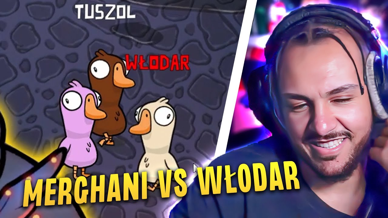 MERGHANI | GOOSE GOOSE DUCK Z EKIPĄ w/ WŁODAR,MARIO,BANDURA,BAGIETSON,WRONEK,AMAR,KLON,PYKA,MAJSZI