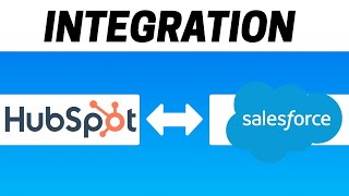 How to Integrate HubSpot with Salesforce in 2023
