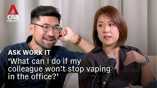 Ask Work It: What can you do about colleagues who vape in the office? Wealth