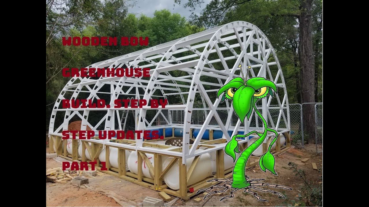 WOODEN BOW GREENHOUSE, STEP BY STEP. PART 1
