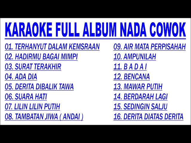 KARAOKE FULL ALBUM 16 LAGU NADA COWOK class=