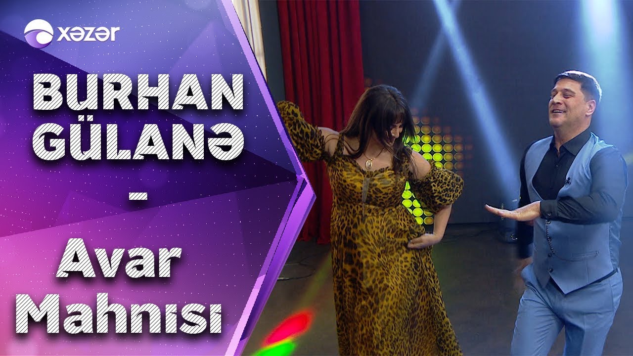 Burhan & Gülanə  -  Vababay  (Avar Mahnısı)