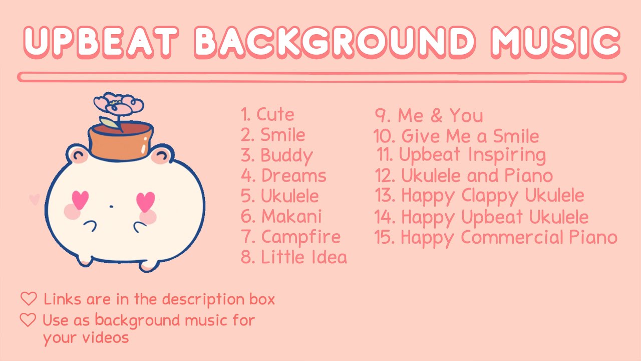 Upbeat Background Music 22 With Link Non Copyright Music Top Aesthetic Kawaii Sounds Of 22 Youtube