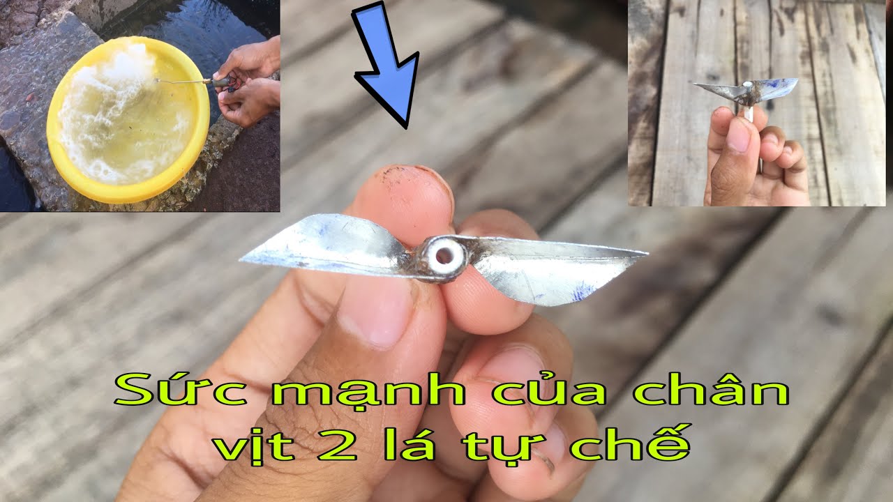 Hướng dẫn làm chân vịt 2 lá mini cực mạnh cho thuyền | Kênh Độ Chế TV